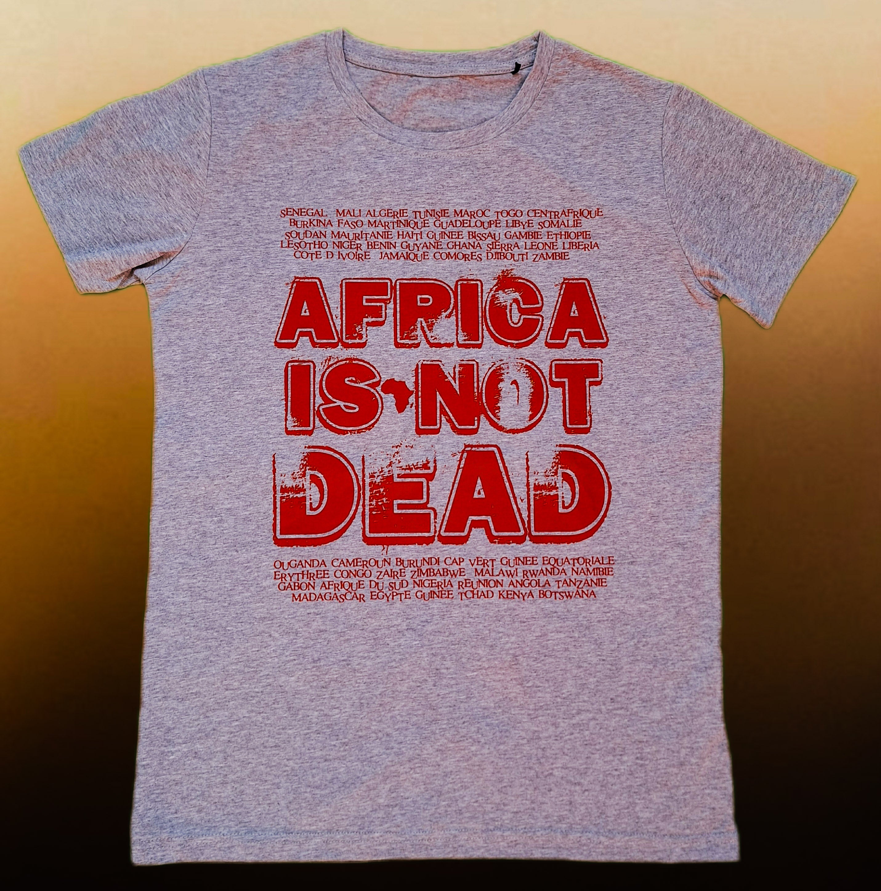 T-Shirt Africa Is Not Dead – Gris